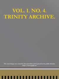 The Trinity Archive, Vol. I, No. 4, February 1888 by N.C.) Trinity College (Randolph County