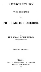 Subscription the disgrace of the English Church [2nd edition] by C. N. (Charles Nourse) Wodehouse