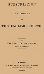 Subscription the disgrace of the English Church [1st edition] by C. N. (Charles Nourse) Wodehouse