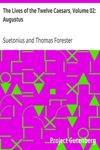 The Lives of the Twelve Caesars, Volume 02: Augustus by Suetonius