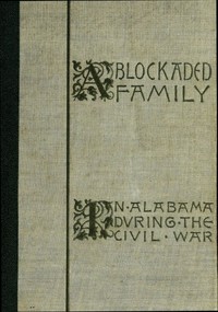 A Blockaded Family: Life in Southern Alabama during the Civil War by Parthenia Antoinette Hague