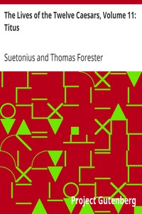 The Lives of the Twelve Caesars, Volume 11: Titus by Suetonius
