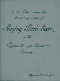 A Few Remarks Concerning Makers of Singing Bird Boxes of the Eighteenth and Nineteenth Centuries by Georges Pélissier
