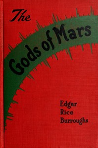 The Gods of Mars by Edgar Rice Burroughs