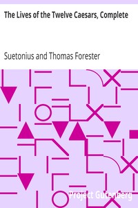 The Lives of the Twelve Caesars, Complete by Suetonius