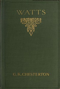 G. F. Watts by G. K. (Gilbert Keith) Chesterton