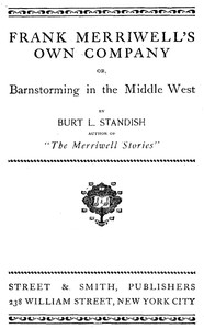 Frank Merriwell's Own Company; Or, Barnstorming in the Middle West by Burt L. Standish