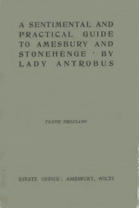 A sentimental & practical guide to Amesbury and Stonehenge by Florence Caroline Mathilde Sartoris Antrobus