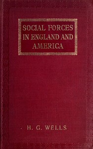 Social Forces in England and America by H. G. Wells