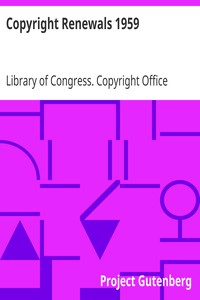 Copyright Renewals 1959 by Library of Congress. Copyright Office