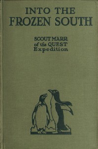 Into the Frozen South by J. W. S. (James William Slessor) Marr
