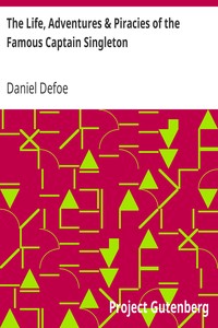The Life, Adventures & Piracies of the Famous Captain Singleton by Daniel Defoe