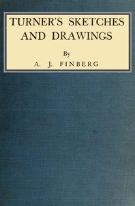 Turner's Sketches and Drawings by A. J. (Alexander Joseph) Finberg