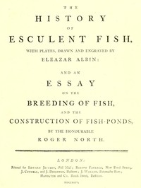 The History of Esculent Fish by Roger North