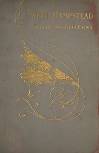 Sweet Hampstead and Its Associations by Caroline A. White