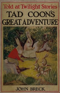 Tad Coon's Great Adventure by John Breck