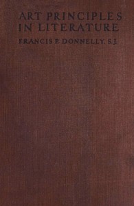 Art principles in literature by Francis P. (Francis Patrick) Donnelly