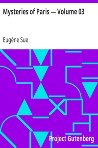 Mysteries of Paris — Volume 03 by Eugène Sue