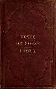 Notes on Noses by Eden Warwick