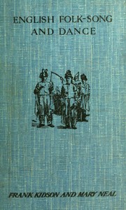 English Folk-Song and Dance by Frank Kidson
