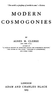 Modern cosmogonies by Agnes M. (Agnes Mary) Clerke