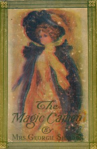 The Magic Cameo: A Love Story by Georgie Sheldon