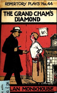 The Grand Cham's Diamond: A Play in One Act by Allan Monkhouse