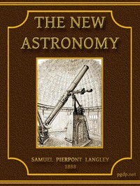 The New Astronomy by S. P. (Samuel Pierpont) Langley