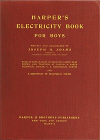 Harper's Electricity Book for Boys by Joseph H. (Joseph Henry) Adams