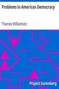 Problems in American Democracy by Thames Williamson