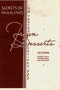 Secrets of Making Frozen Desserts at Home: 150 Tested Recipes
Easier, More Economical, More Delicious by Anonymous