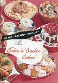 To Be "Talked About" Use Cookie 'n' Cracker Cookin' by Jeanette Hindman Elliott