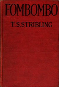 Fombombo by T. S. (Thomas Sigismund) Stribling