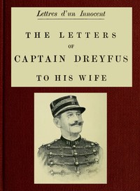 Lettres d'un Innocent: The Letters of Captain Dreyfus to His Wife by Alfred Dreyfus