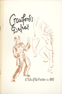 Crawford's Defeat: A Tale of the Frontier in 1812 by Public Library of Fort Wayne and Allen County