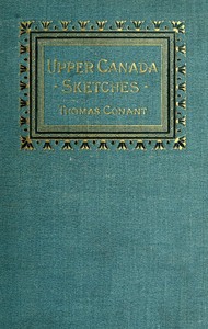 Upper Canada Sketches by Thomas Conant