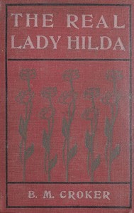 The Real Lady Hilda: A Sketch by B. M. (Bithia Mary) Croker