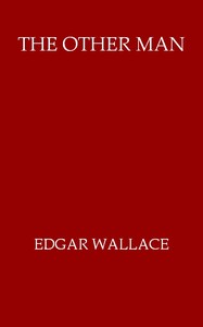 The Other Man by Edgar Wallace