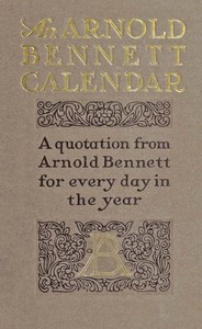The Arnold Bennett Calendar by Arnold Bennett