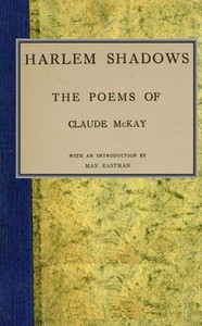 Harlem shadows : $b the poems of Claude McKay by Claude McKay