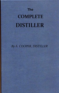 The Complete Distiller
Containing, I. The method of performing the various processes of distillation, with descriptions of the several instruments: the whole doctrine of fermentation: the manner of drawing spirits from malt, raisins, molasses, sugar, &c. and of rectifying them: with instructions for imitating, to the greatest perfection, both the colour and flavour of French brandies. II. The manner of distilling all kinds of simple waters from plants, flowers, &c. III. The method of making all the compound waters and rich cordials so largely imported from France and Italy; as likewise all those now made in Great Britain. To which are added, accurate descriptions of the several drugs, plants, flowers, fruits, &c. used by distillers, and instructions for chusing the best of each kind... by A. (Ambrose) Cooper