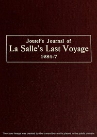 Joutel's Journal of La Salle's Last Voyage, 1684-7 by Henri Joutel