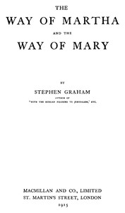 The Way of Martha and the Way of Mary by Stephen Graham