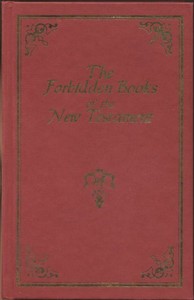 The suppressed Gospels and Epistles of the original New Testament of Jesus the Christ, Complete by William Wake