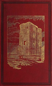 Mediæval Military Architecture in England, Volume 2 (of 2) by George Thomas Clark