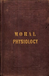 Owen's Moral Physiology; or, A Brief and Plain Treatise on the Population Question by Robert Dale Owen