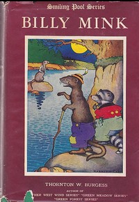 Billy Mink by Thornton W. (Thornton Waldo) Burgess