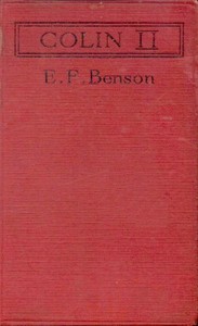 Colin II: A Novel by E. F. (Edward Frederic) Benson