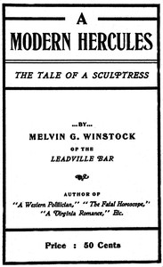 "A Modern Hercules," the Tale of a Sculptress by Melvin G. Winstock