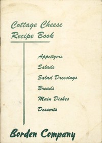 Cottage Cheese Recipe Book
Appetizers, Salads, Salad Dressings, Breads, Main Dishes, Desserts by Milk Industry Foundation (U.S.)